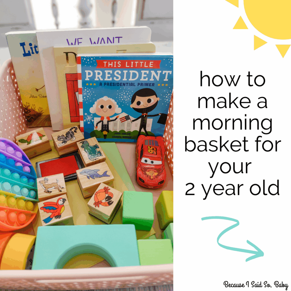 How to Make a Toddler Morning Basket (+ Easy Ideas!) Because I Said