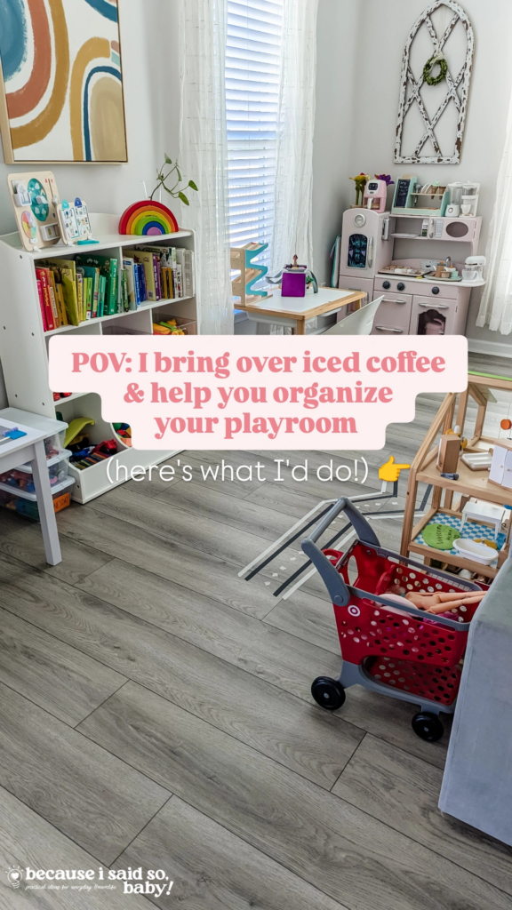 because I said so, baby playroom organization