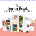 spring break activity guide
